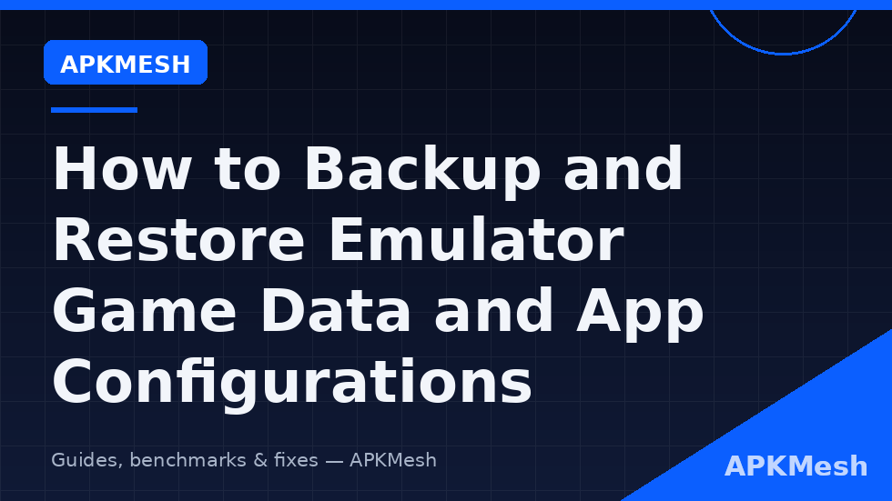 Three layer diagram for backup restore emulator game data covering cloud saves per-app data folders and whole instance exports