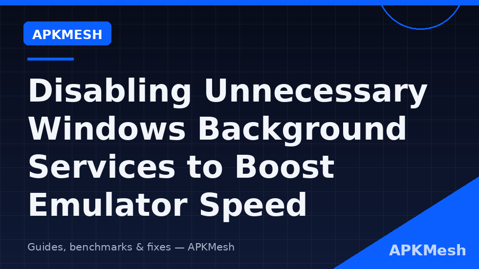 Services console used to disable background services and boost emulator speed on a low end PC