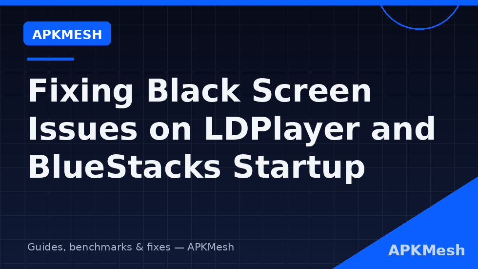 Black screen triage diagram for LDPlayer and BlueStacks: boot failure vs renderer failure vs window placement