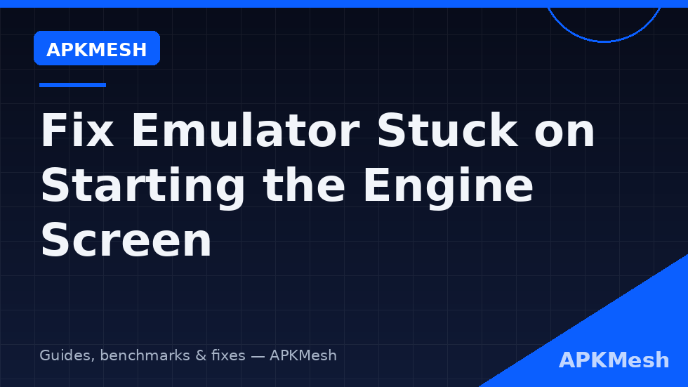 Diagram showing the engine start chain for the fix emulator stuck on starting engine problem from driver load to Android home screen