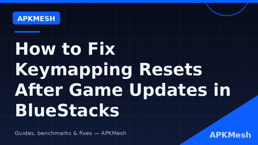 Fix keymapping reset game update BlueStacks scheme recovery diagram
