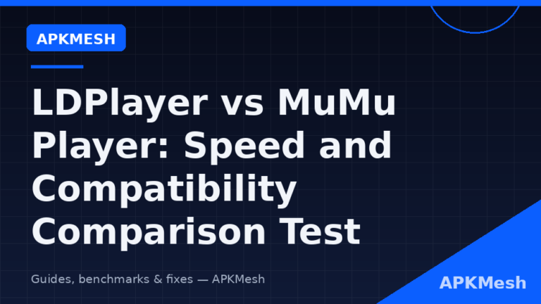 LDPlayer vs MuMu Player: Speed and Compatibility Comparison Test