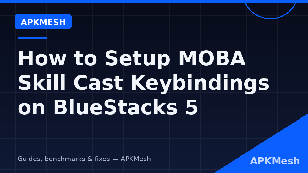 MOBA skill cast keybindings BlueStacks 5 editor showing skill pad and quick cast settings