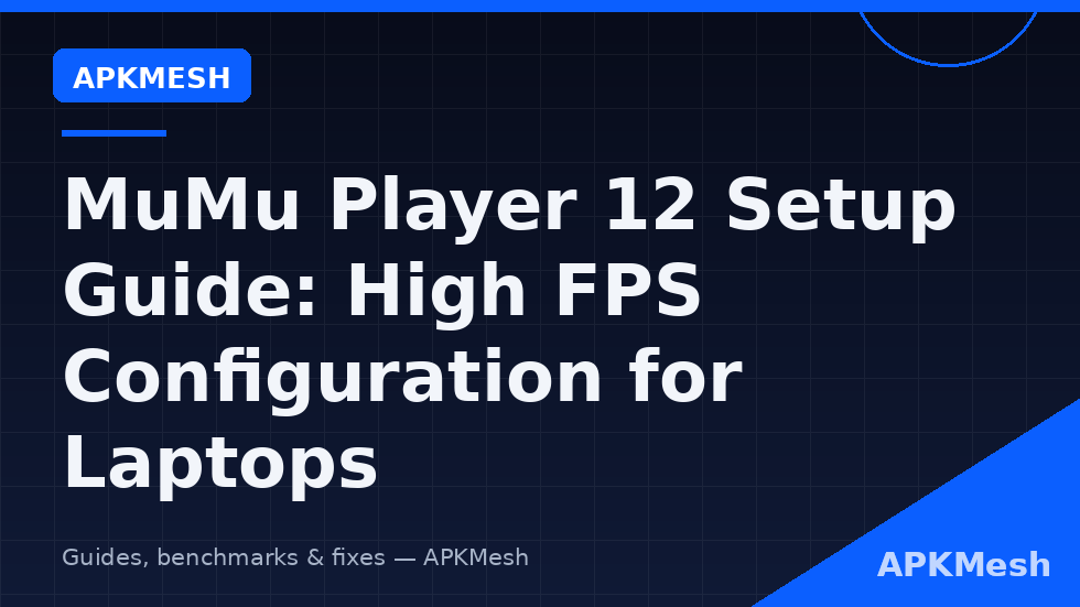 MuMu Player 12 settings center configured for high FPS on a laptop in mumu player 12 setup high fps guide with Vulkan renderer selected