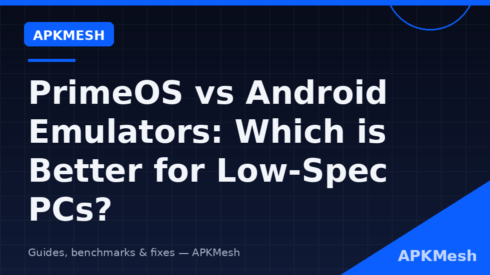 Comparison of primeos vs android emulators low spec pc approaches showing native Android-x86 versus Windows emulator overhead and compatibility